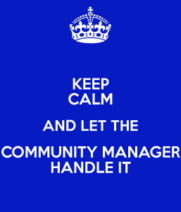 keep-calm-and-let-the-community-manager-handle-it
